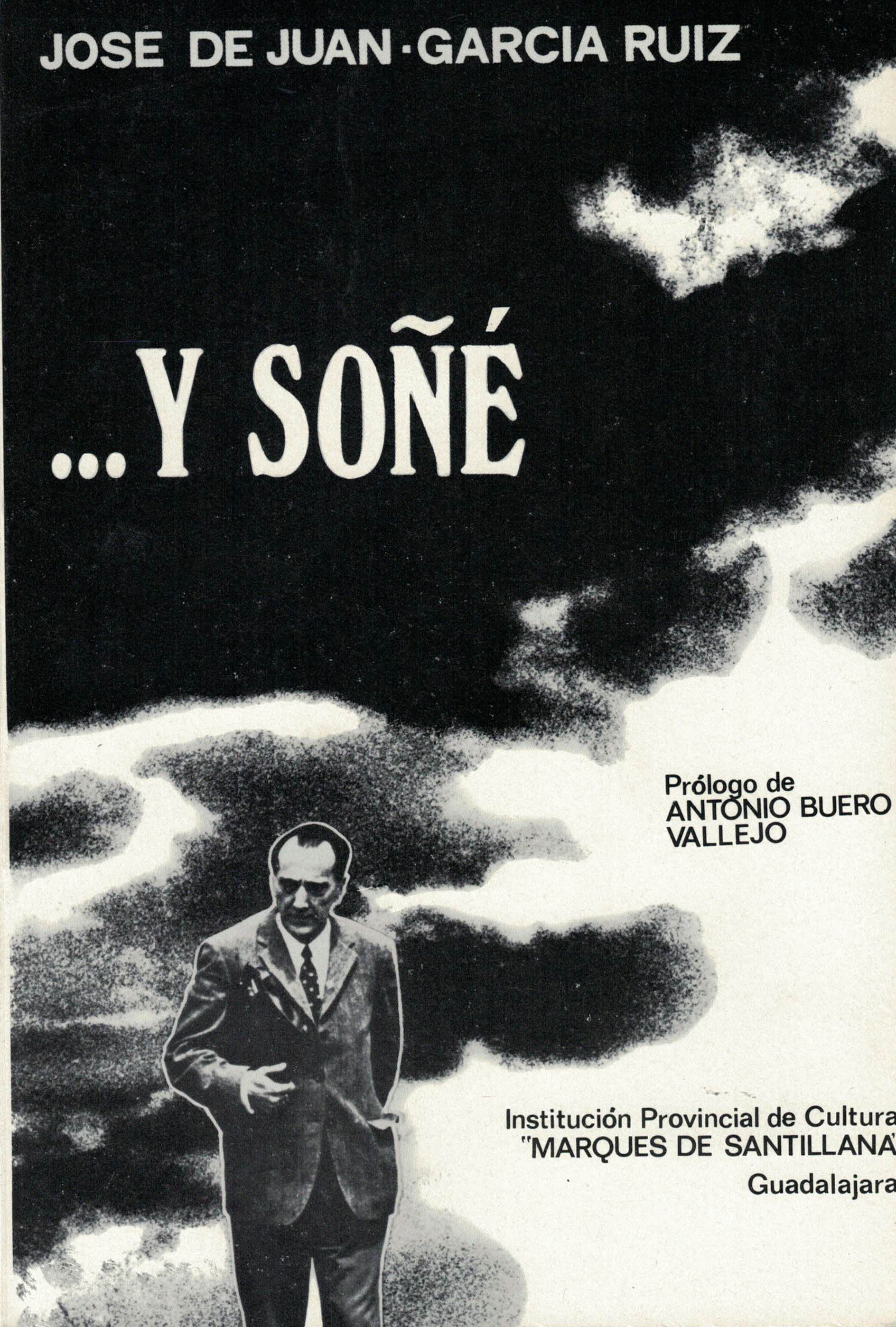 ...Y Soñe, Jose de Juan.García Ruiz